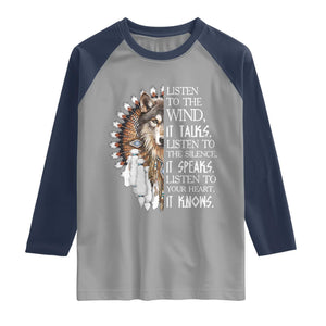 Native American Indian Wolf Saying Listen to The Wind Raglan Shirt