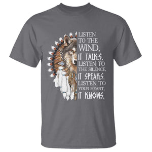 Native American Indian Wolf Saying Listen to The Wind T Shirt