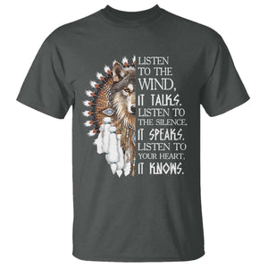 Native American Indian Wolf Saying Listen to The Wind T Shirt