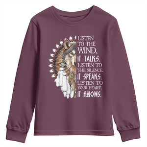 Native American Indian Wolf Saying Listen to The Wind Youth Sweatshirt