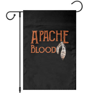 Apache Blood Roots for Proud Native American Peoples Garden Flag