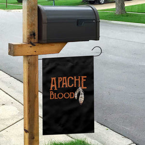 Apache Blood Roots for Proud Native American Peoples Garden Flag