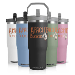 Apache Blood Roots for Proud Native American Peoples Flip Straw Tumbler