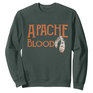 Apache Blood Roots for Proud Native American Peoples Sweatshirt