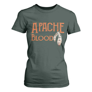 Apache Blood Roots for Proud Native American Peoples T Shirt For Women