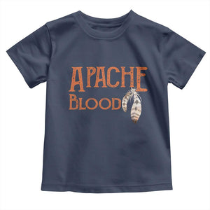 Apache Blood Roots for Proud Native American Peoples Toddler T Shirt