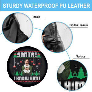 Santa I Know Him Spare Tire Cover Funny Elf Christmas TS14 Print Your Wear