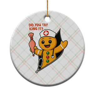 Funny ICU Nurse Christmas Ceramic Ornament Gingerbread Did You Try Icing It TS14 1pc Christmas Plaid Print Your Wear