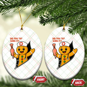 Funny ICU Nurse Christmas Ceramic Ornament Gingerbread Did You Try Icing It TS14 Print Your Wear