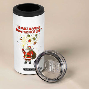 Funny Nurse Christmas 4 in 1 Can Cooler Tumbler Nurses Always Make The Nice List TS14 Print Your Wear