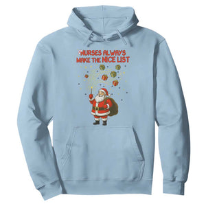 Funny Nurse Christmas Hoodie Nurses Always Make The Nice List TS14 Light Blue Print Your Wear