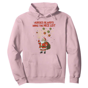 Funny Nurse Christmas Hoodie Nurses Always Make The Nice List TS14 Light Pink Print Your Wear