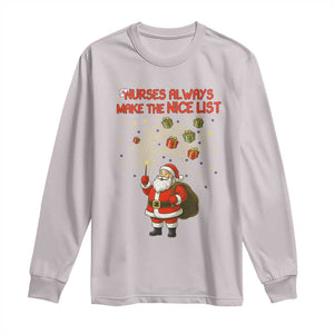 Funny Nurse Christmas Long Sleeve Shirt Nurses Always Make The Nice List TS14 Ice Gray Print Your Wear