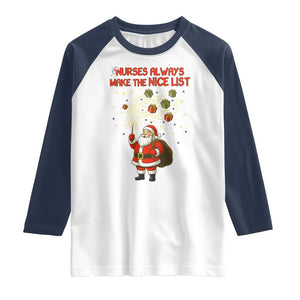 Funny Nurse Christmas Raglan Shirt Nurses Always Make The Nice List TS14 White Navy Print Your Wear
