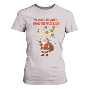 Funny Nurse Christmas T Shirt For Women Nurses Always Make The Nice List TS14 Ice Gray Print Your Wear