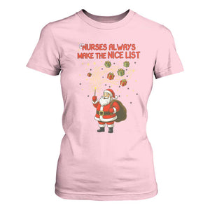 Funny Nurse Christmas T Shirt For Women Nurses Always Make The Nice List TS14 Light Pink Print Your Wear