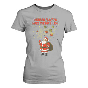 Funny Nurse Christmas T Shirt For Women Nurses Always Make The Nice List TS14 Sport Gray Print Your Wear