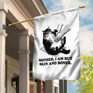 Funny Cat Mom Cat Lover Garden Flag Mother I Am But Skin and Bones TS14 Print Your Wear
