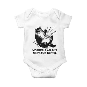 Funny Cat Mom Cat Lover Baby Onesie Mother I Am But Skin and Bones TS14 White Print Your Wear