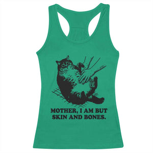 Funny Cat Mom Cat Lover Racerback Tank Top Mother I Am But Skin and Bones TS14 Irish Green Print Your Wear