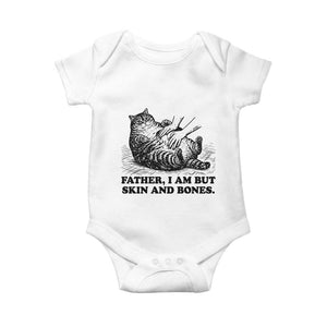 Funny Cat Dad Cat Lover Baby Onesie Father I Am But Skin and Bones TS14 White Print Your Wear