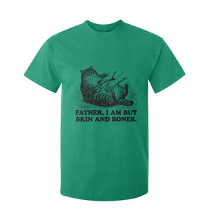 Funny Cat Dad Cat Lover T Shirt For Kid Father I Am But Skin and Bones TS14 Irish Green Print Your Wear