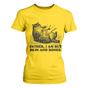 Funny Cat Dad Cat Lover T Shirt For Women Father I Am But Skin and Bones TS14 Daisy Print Your Wear