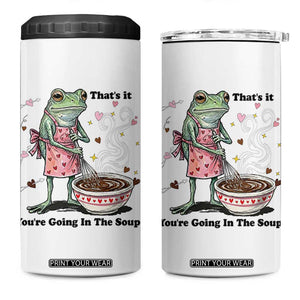 Funny Frog Valentine Meme 4 in 1 Can Cooler Tumbler That Is It You Are Going In The Soup TS14 One Size: 16 oz White Print Your Wear