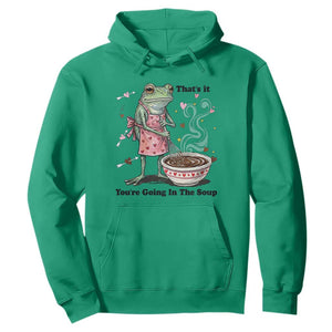 Funny Frog Valentine Meme Hoodie That Is It You Are Going In The Soup TS14 Irish Green Print Your Wear