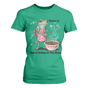 Funny Frog Valentine Meme T Shirt For Women That Is It You Are Going In The Soup TS14 Irish Green Print Your Wear