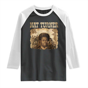 Nat Turner Raglan Shirt Black History African American TS14 Black White Print Your Wear