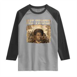 Nat Turner Raglan Shirt Black History African American TS14 Sport Gray Black Print Your Wear