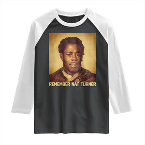 Nat Turner Raglan Shirt Black History Month TS14 Black White Print Your Wear