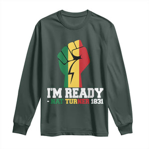Nat Turner Quote Long Sleeve Shirt Black History African American TS14 Dark Forest Green Print Your Wear