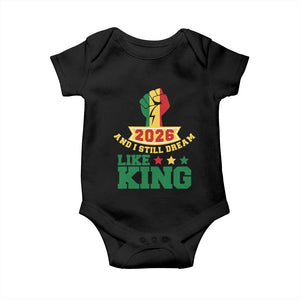 MLK Day Baby Onesie 2026 And I Still Dream Like King TS14 Black Print Your Wear