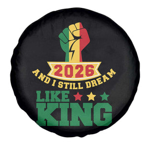 MLK Day Spare Tire Cover 2026 And I Still Dream Like King TS14 Print Your Wear