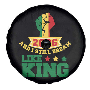 MLK Day Spare Tire Cover 2026 And I Still Dream Like King TS14 Print Your Wear