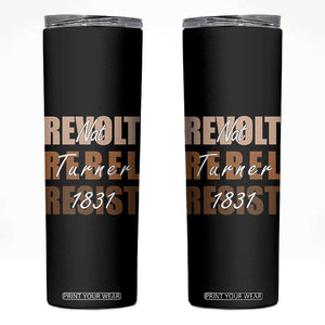 Nat Turner Quote Skinny Tumbler Black History Month TS14 Black Print Your Wear