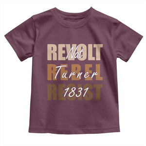 Nat Turner Quote Toddler T Shirt Black History Month TS14 Maroon Print Your Wear