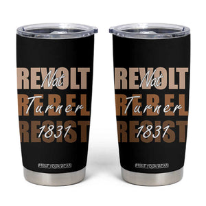 Nat Turner Quote Tumbler Cup Black History Month TS14 Black Print Your Wear