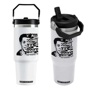 Nat Turner Quote Flip Straw Tumbler Black History Hero Y'all Gone Learn Today TS14 One Size: 30 oz White Print Your Wear