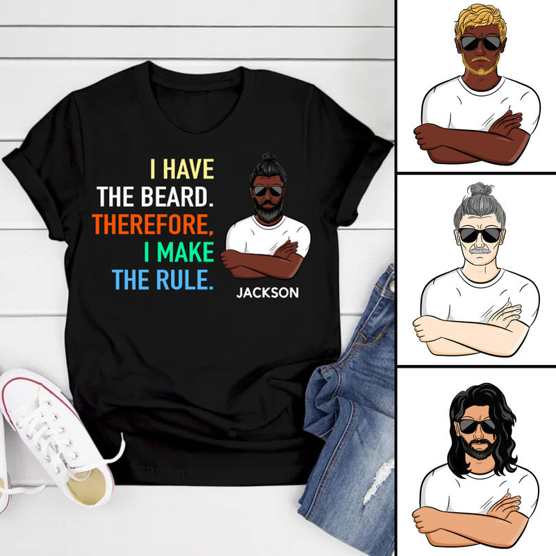 Personalized World Beard Day I Have The Beard I Make The Rule T Shirt CTM Custom - Printyourwear