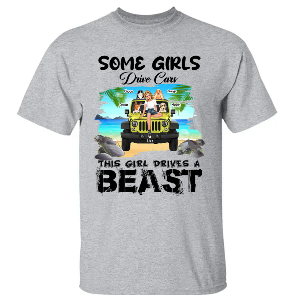 Jeep Girl Personalized T Shirt Some Girls Drive Cars, This Girl Drive a Beast CTM Custom - Printyourwear