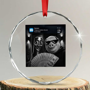 Tung Tung Tung Sahur John Pork Meme Brainrot Crystal Glass Ornament There Is Motion At Your Front Door