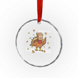 Turkey Cat Crystal Glass Ornament Funny Thanksgiving Meow TS10 Print Your Wear