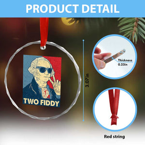 Two Fiddy George Washington 250th Anniversary Crystal Glass Ornament Funny 4th of July TS14 Print Your Wear