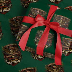 US Marines Veteran Wrapping Paper Roll It Cannot Be Inherited Nor Can It Be Purchased I Have Earned It TS11 Green Print Your Wear
