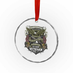 US Military Army Veteran Crystal Glass Ornament It Cannot Be Inherited Nor Can It Be Purchased I Have Earned It TS11 Print Your Wear