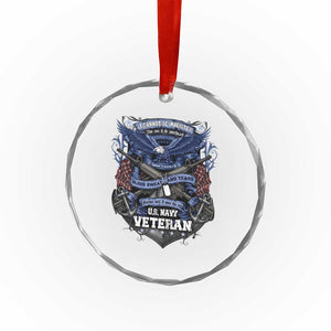 US Military Navy Veteran Crystal Glass Ornament It Cannot Be Inherited Nor Can It Be Purchased I Have Earned It TS11 Print Your Wear