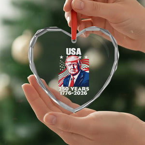 USA 250 Years 1776-2026 Trump Patriotic Portrait Heart Crystal Glass Ornament American Flag Semiquincentennial Celebration TS02 Print Your Wear